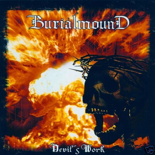 BURIALMOUND - DEVIL'S WORK