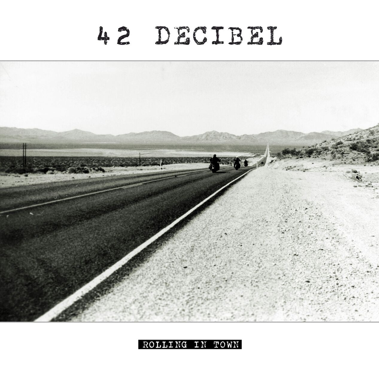 42 DECIBEL - ROLLING IN TOWN