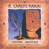 NAKAI, R. CARLOS - MYTHIC DREAMER