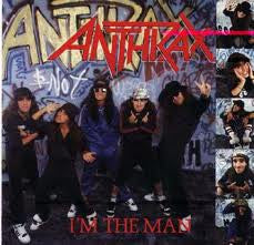ANTHRAX - I'M THE MAN