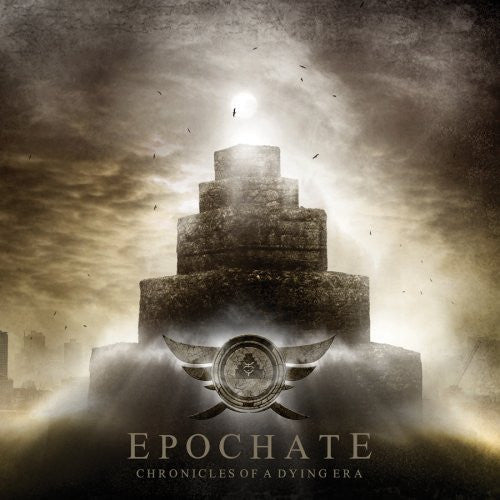 EPOCHATE - CHRONICLES OF A DYING ERA