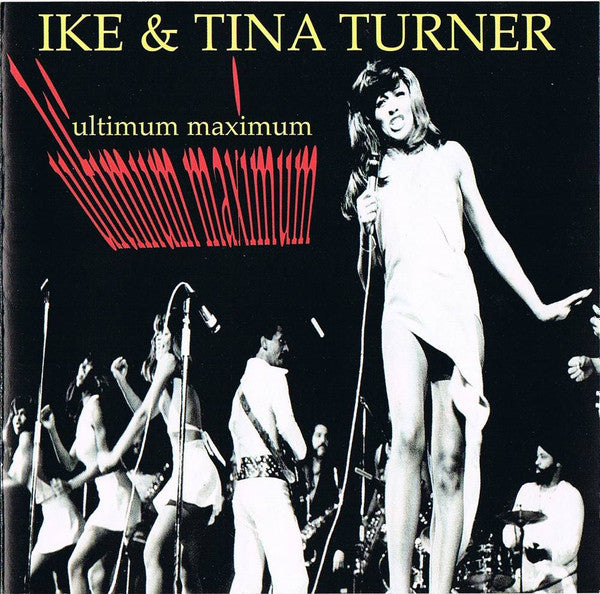TURNER, IKE & TINA - ULTIMATE MAXIMUM