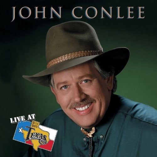 CONLEE, JOHN - LIVE AT BILLY BOBS TEXAS