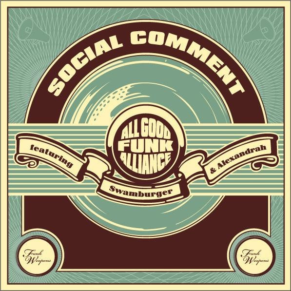 ALL GOOD FUNK ALLIANCE - SOCIAL COMMENT