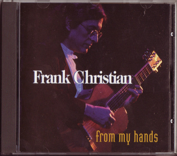 CHRISTIAN, FRANK - FROM MY HANDS