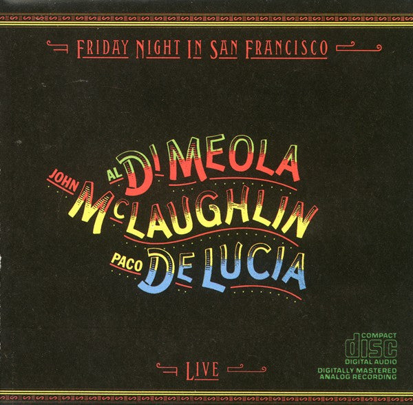 DI MEOLA, AL - FRIDAY NIGHT IN SAN FRANCISCO
