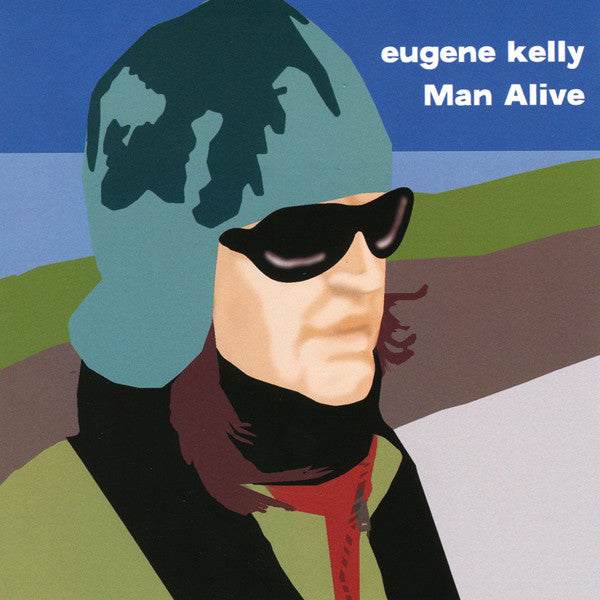 KELLY, EUGENE - MAN ALIVE