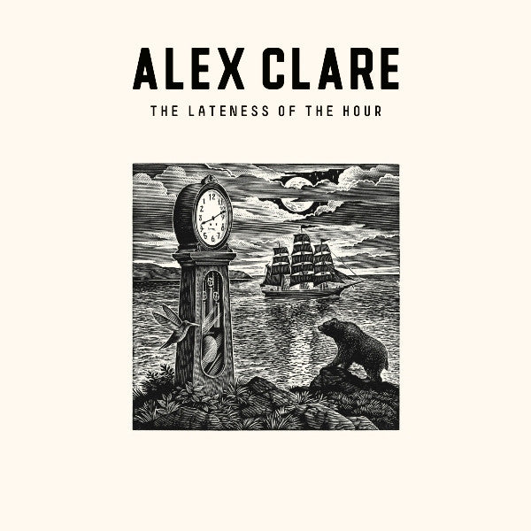 CLARE, ALEX - LATENESS OF THE HOUR