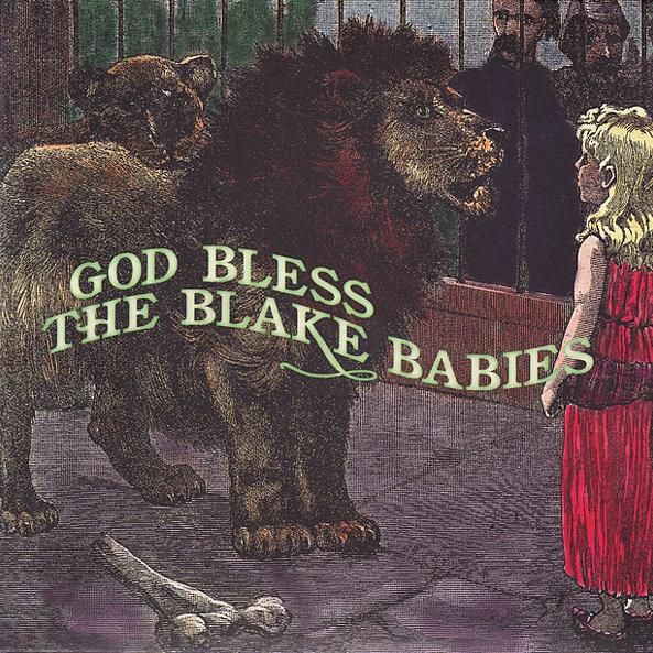 BLAKE BABIES - GOD BLESS THE