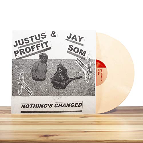 JUSTUS PROFFIT & JAY SOM - NOTHING'S CHANGED