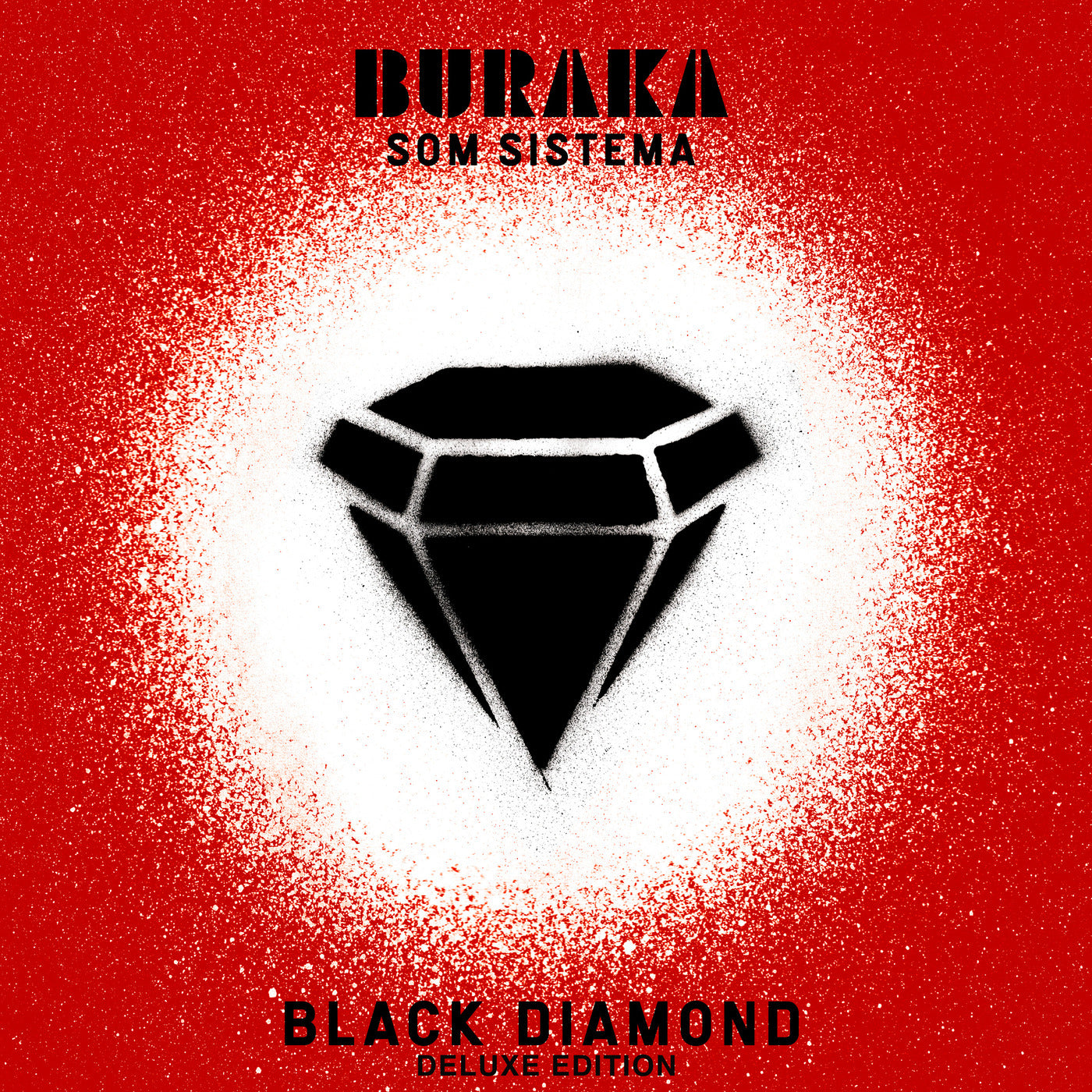 BURAKA SOM SISTEMA - BLACK DIAMOND