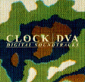 CLOCK DVA - DIGITAL SOUNDTRACKS