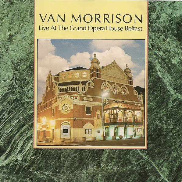 MORRISON, VAN - LIVE AT THE GRAND OPERA HOUSE (REMASTERE