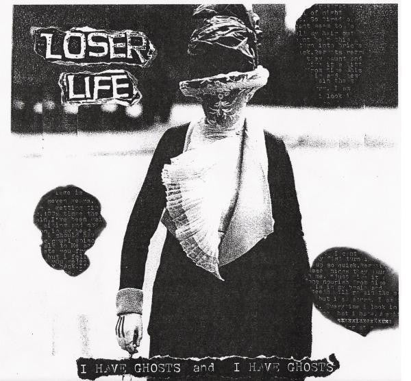 LOSER LIFE - I HAVE GHOSTS & I HAVE GHOST