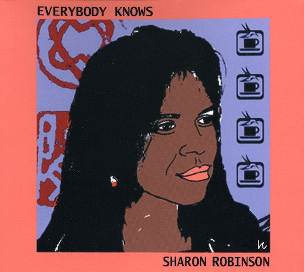 ROBINSON, SHARON - EVERYBODY KNOWS