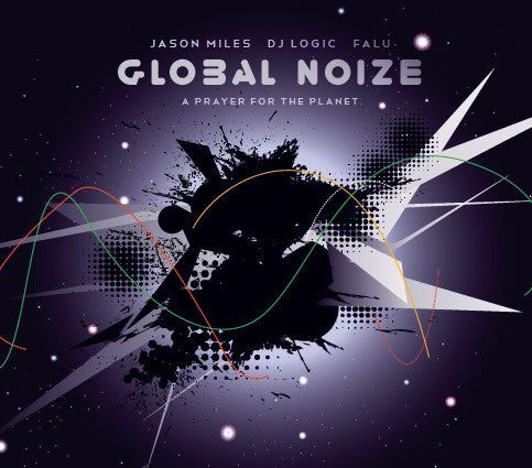 GLOBAL NOIZE - A PRAYER FOR THE PLANET