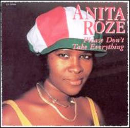 ROZE, ANITA - PLEASE DON'T TAKE EVERYTHING