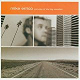 ERRICO, MIKE - PICTURES OF THE BIG VACATION
