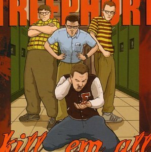 TREEPHORT - KILL 'EM ALL