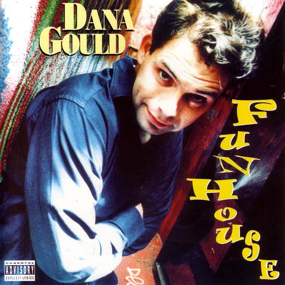 GOULD, DANA - FUNHOUSE