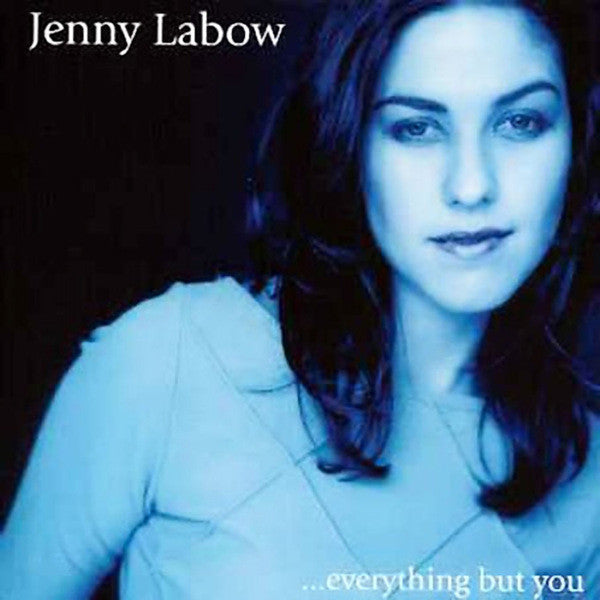 LABOW, JENNY - EVERYTHING BUT YOU