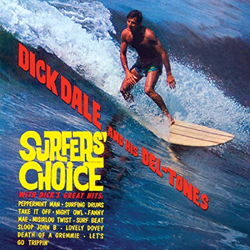 DALE, DICK AND HIS DEL-TONES - SURFERS CHOICE