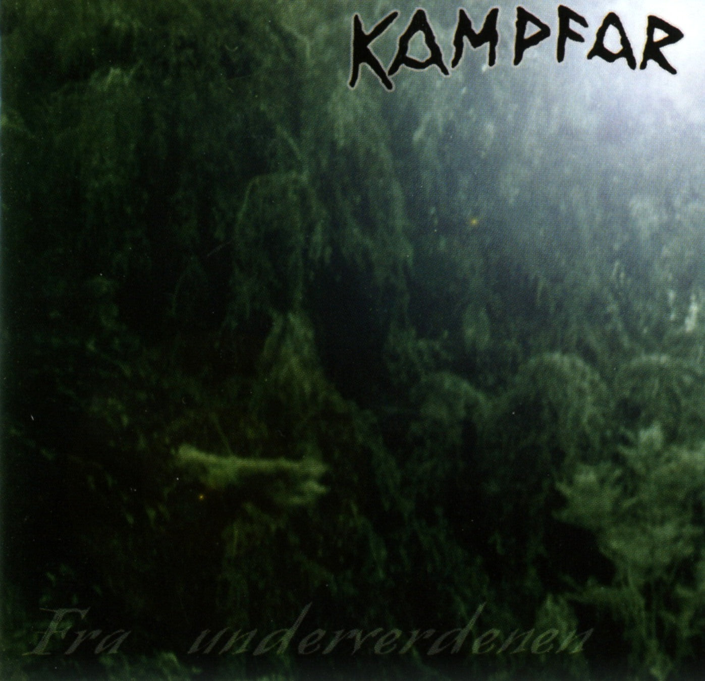 KAMPFAR - FRA UNDERVERDENEN