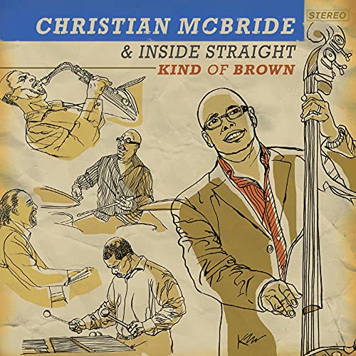 MCBRIDE, CHRISTIAN & INSIDE STRAIGHT - KIND OF BROWN (VINYL)