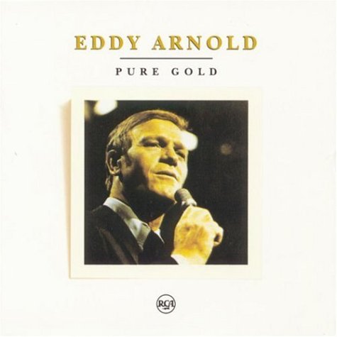 ARNOLD, EDDY - PURE GOLD