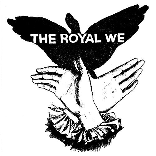 THE ROYAL WE - ROYAL WE