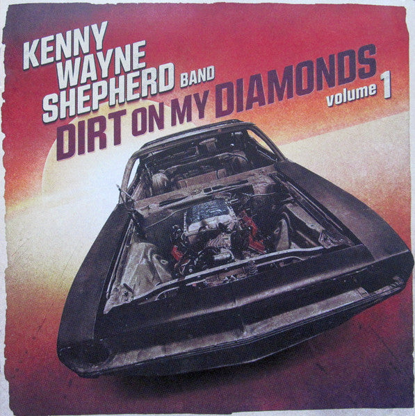 SHEPHERD, KENNY WAYNE - DIRT ON MY DIAMONDS V1