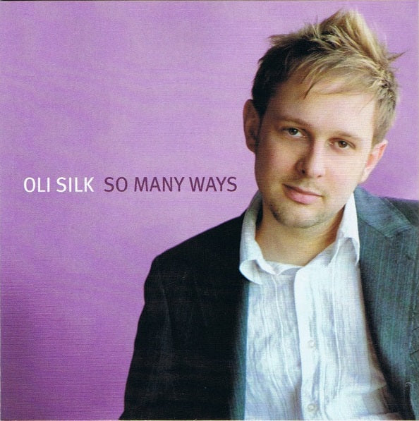 OLI SILK - SO MANY WAYS