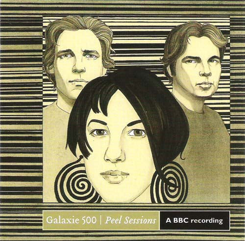 GALAXIE 500 - PEEL SESSIONS