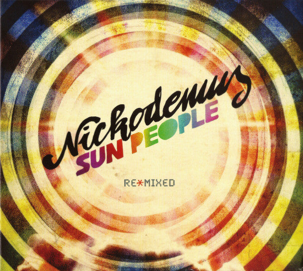 NICKODEMUS - SUN PEOPLE REMIXED