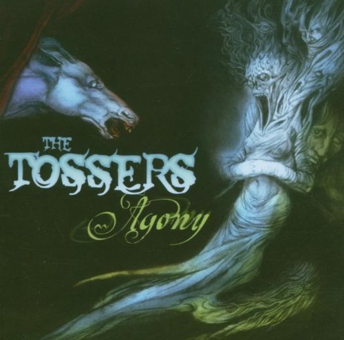 TOSSERS - AGONY