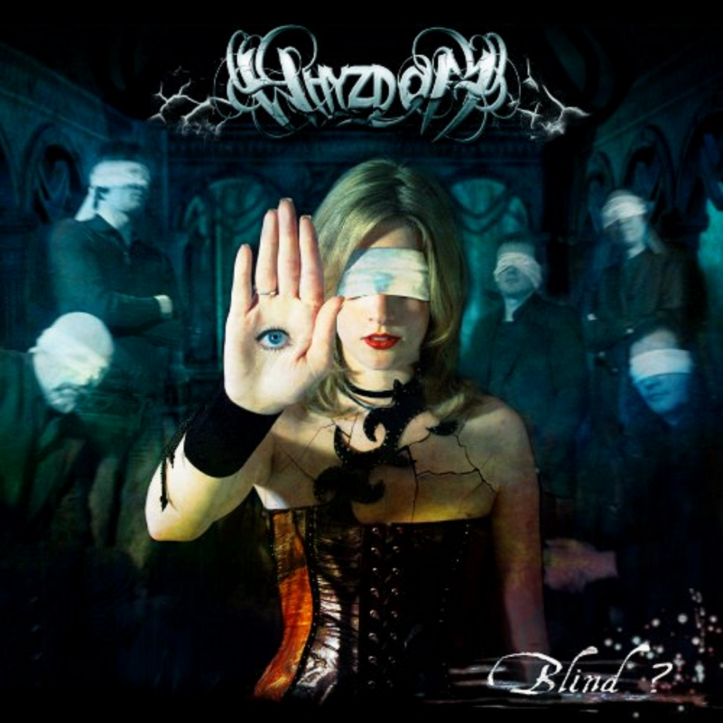 WHYZDOM - BLIND?