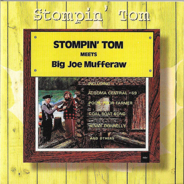 CONNORS, STOMPIN' TOM - MEETS BIG JOE MUFFERAW (W/NEW PACKAGING)