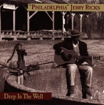 RICKS, JERRY - DEEP IN THE WELL