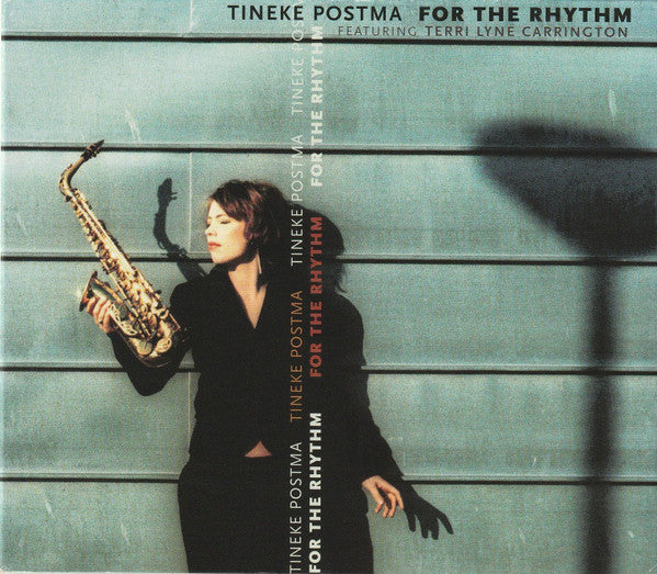 POSTMA, TINEKE - FOR THE RHYTHM