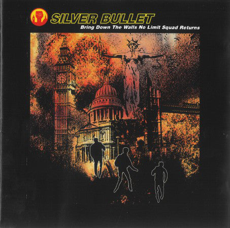 SILVER BULLET - BRING DOWN THE WALLS: NO LIMIT