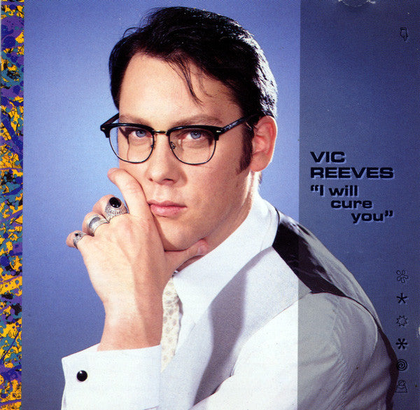 REEVES, VIC - I WILL CURE YOU