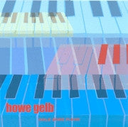 GELB, HOWE - OGLE SOME PIANO