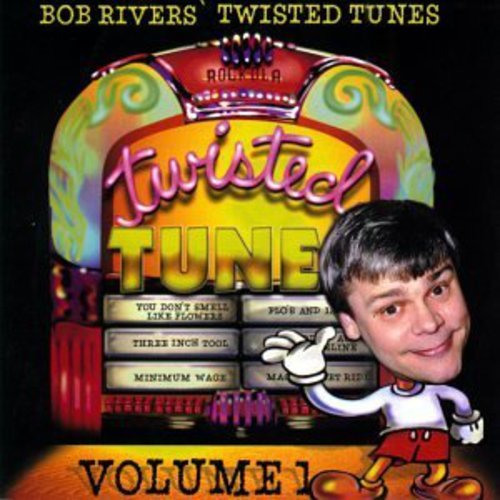 RIVERS, BOB - THE BEST OF TWISTED TUNES, VOL. 1