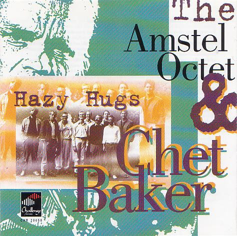 BAKER, CHET - HAZY HUGS