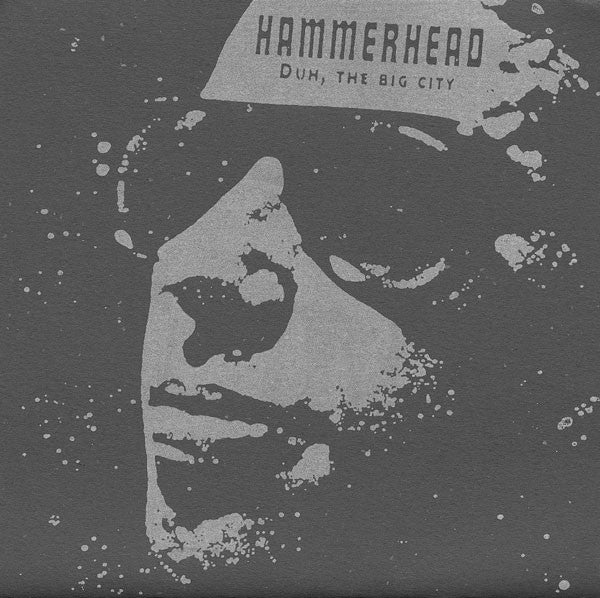 HAMMERHEAD - DUH THE BIG CITY