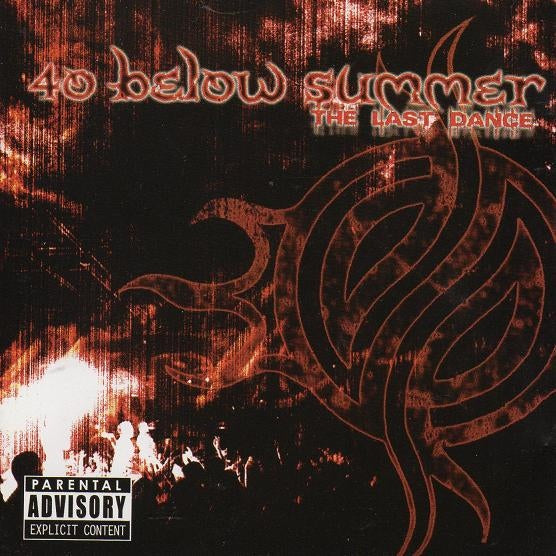 40 BELOW SUMMER - LAST DANCE