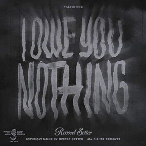 RECORD SETTER - I OWE YOU NOTHING (CD)
