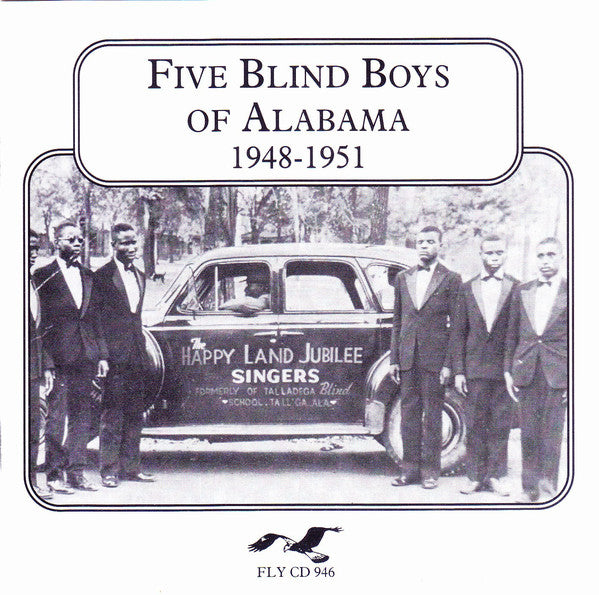 FIVE BLIND BOYS OF ALABAMA - 1948-1951