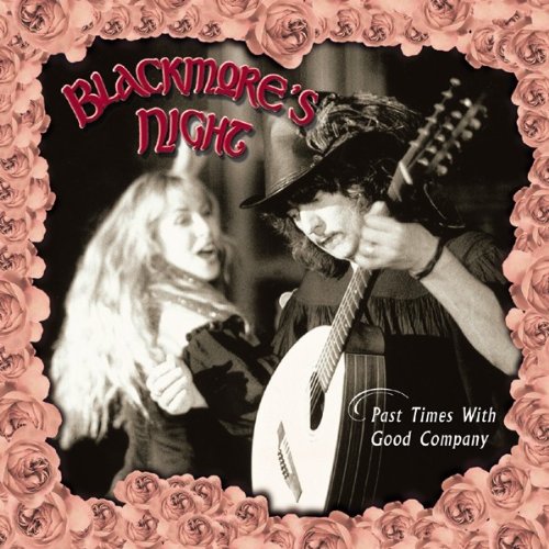 BLACKMORES NIGHT - PAST TIMES WITH GOOD COMPANY