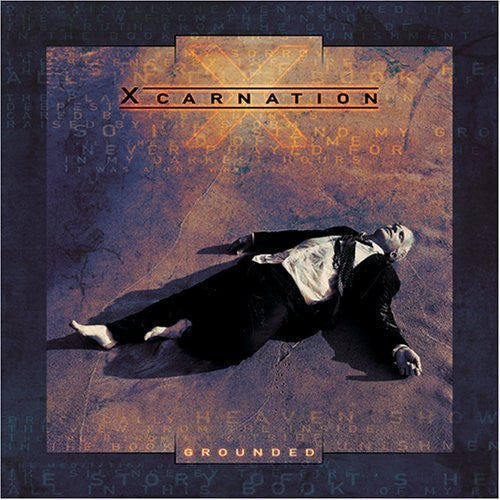XCARNATION - GROUNDED